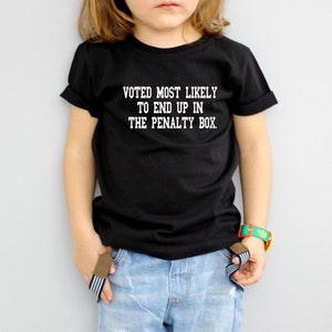 Voted Most Likely to End Up in the Penalty Box | Toddler Hockey Tees | Funny Hockey Shirts | Toddler Hockey Shirts
