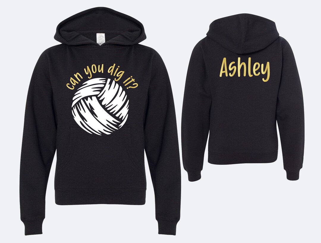 Can You Dig It Custom Volleyball Hoodie Customizable Colors and Name