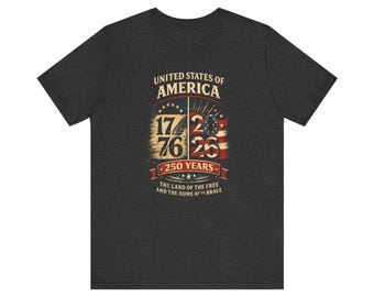 USA 250 Years Anniversary T-Shirt  Patriotic Independence Day Tee