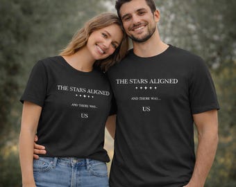 The Stars Aligned Valentines Couple T Shirt  Romantic Matching Tees for Couples