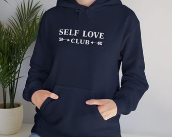 Self Love Club Hoodie | Positive Message Pullover
