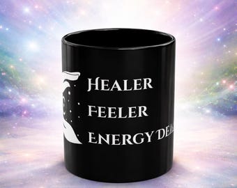 Healer Feeler Energy Dealer Mug  Black Witchy Spiritual Coffee Cup