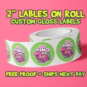 2&quot; Premium Gloss Weatherproof Labels - Your Design Logo - Ships Next Day - FREE FAST SHIPPING - Free Proof Before Printing