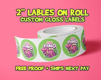 2&quot; Premium Gloss Weatherproof Labels - Your Design Logo - Ships Next Day - FREE FAST SHIPPING - Free Proof Before Printing