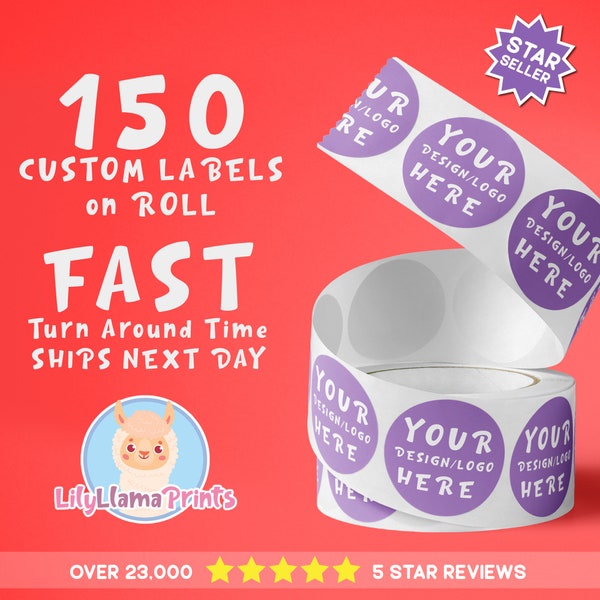 150 Labels on Roll Premium Gloss Weatherproof Labels - Your Design Logo - Ships Next Day - FREE FAST SHIPPING - Free Proof Before Printing
