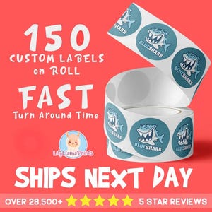 150 Labels on Roll Premium Gloss Weatherproof Labels - Your Design Logo - Ships Next Day - FREE FAST SHIPPING - Free Proof Before Printing