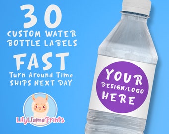 30 Water Bottle Labels Weatherproof Labels - Your Design Logo - Ships Next Day - FREE FAST SHIPPING - Free Proof Before Printing