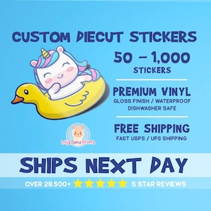 Custom Vinyl Stickers, Die Cut Stickers, Cut to Size Stickers,  Ships Next Day,  FREE FAST SHIPPING, Free Proof Before Printing