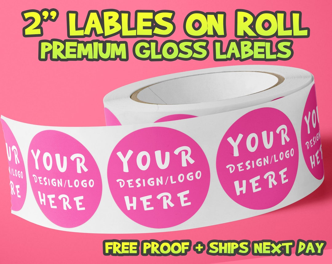 2 Premium Gloss Weatherproof Labels Your Design Logo Ships Next Day ...
