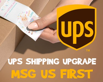 UPS Shipping Upgrades - Message us First