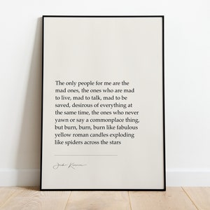 Jack Kerouac „The Only People For Me Are The Mad Ones.” Dekoracja ścienna, słynne cytaty, wydruki do oprawienia