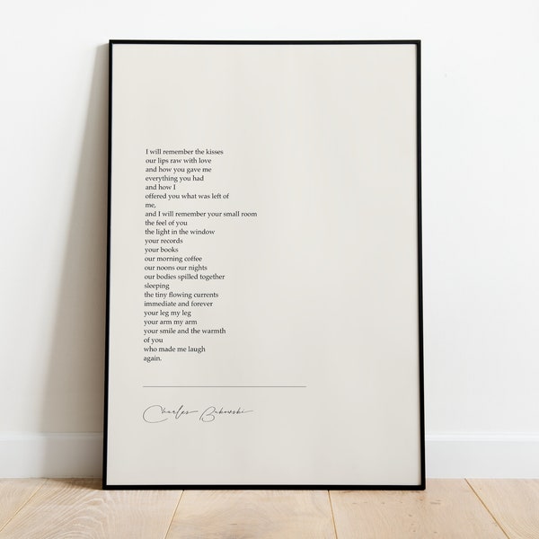 Charles Bukowski "If I never see you again I will always carry you inside outside..." Gifts for home, Inspiring Quotes & Gifts