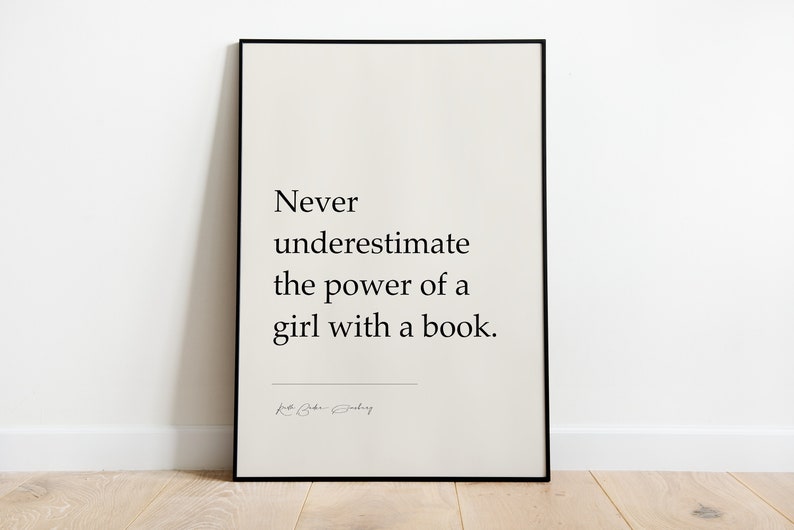 Ruth Bader Ginsburg Never Underestimate The Power Of A Girl With A Book Famous Quotes, Gifts for home, Prints for framing, Wall Art Decor Plain