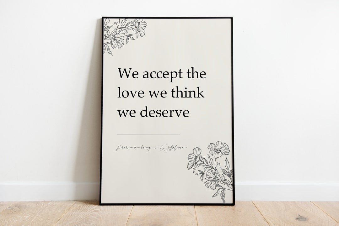 Perks of Being A Wallflower we Accept the Love We Think We Deserve Wall