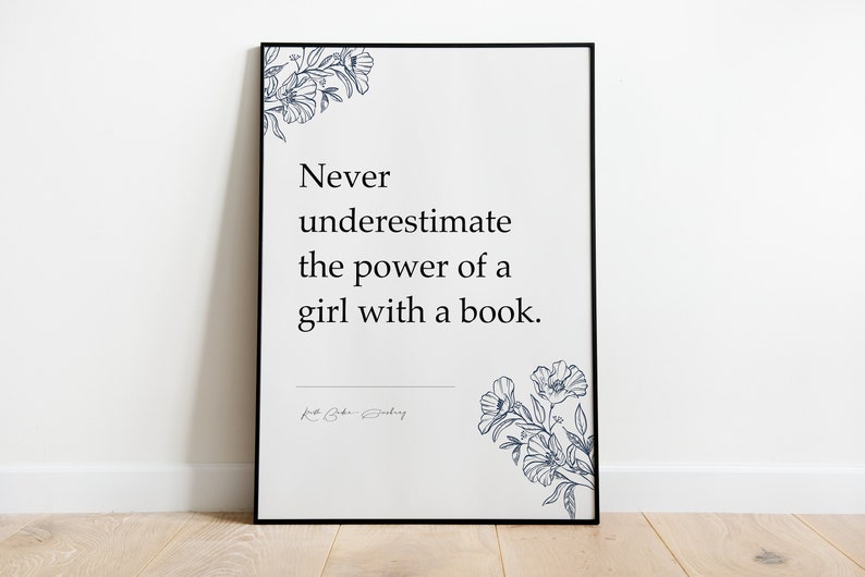 Ruth Bader Ginsburg Never Underestimate The Power Of A Girl With A Book Famous Quotes, Gifts for home, Prints for framing, Wall Art Decor Blue