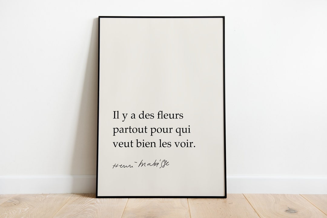 Henri Matisse known Signature il Y A Des Fleurs Partout Pour Qui Veut ...