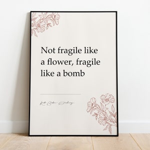 Ruth Bader Ginsburg "Not Fragile Like A Flower, Fragile Like A Bomb" Inspiring Quotes, Wall Art Decor, Gifts for homes, Prints for framing