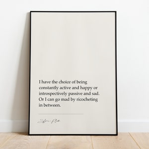 Sylvia Plath "I Can Go Mad By Ricocheting In Between." | Quote Printed Poster | Anniversary Gift | Wall Art | Home Decor