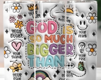 Puffy 3D God So Much Bigger, Sublimation, Ready To Press, Print Out Transfer, 20 oz, Skinny Tumbler Transfer, NOT A DIGITAL