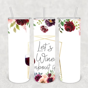 Let&#39;s Wine About It, Sublimation, Druckbereit, Transferdruck, 20 oz, Skinny Tumbler Transfer, KEIN DIGITAL