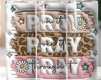 Puffy 3D Pray On It, Sublimation, Ready To Press, Print Out Transfer, 20 oz, Skinny Tumbler Transfer, NOT A DIGITAL