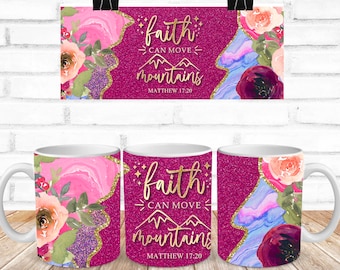 Faith, Bible Quote, Christian, Church, Mug Wrap, Sublimation, Ready To Press, Print Out Transfer, 11 oz., 12 oz., 15 oz., NOT A DIGITAL