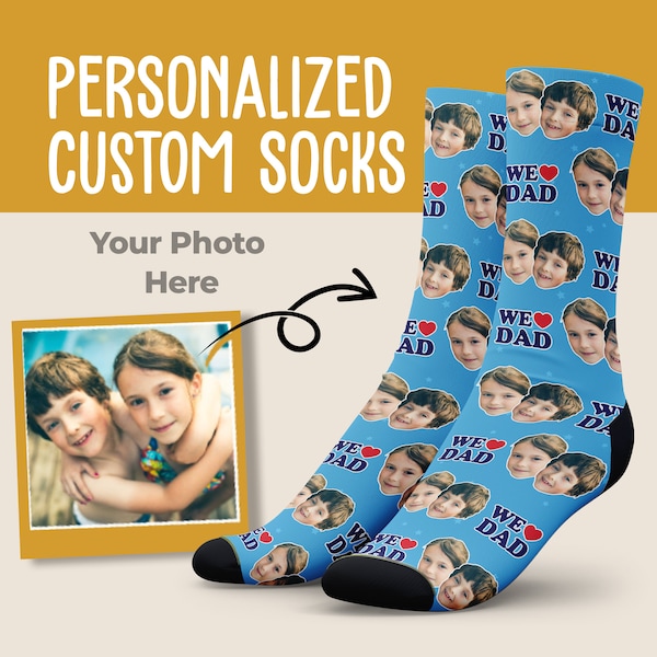 We Love Dad Custom Face Socks - Father's Day Gift from Wife, Custom Dad Gift, Personalized Socks, Step Dad, First Time Dad, Birthday Gift