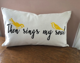 Great Hymns Decorative Pillow Cover Only - Then Sings My Soul
