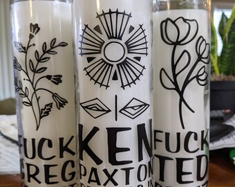 Statement Candles! Ken Paxton belongs in prison because..Ken Paxton belongs in prison..duh!