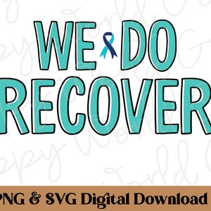 We Do Recover Png, Addiction Recovery Awareness Png, Addiction Recovery ...