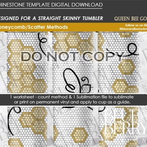 May include: Digital download for a rhinestone template designed for a straight skinny tumbler. The design features a honeycomb and scatter method with the text "DO NOT COPY". Includes a worksheet and sublimation file.