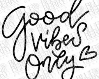 Good Vibes Only, PNG, Good Vibes PNG, téléchargement png, PNG numérique, T-shirt png, sublimation, cricut, numérique, Good Vibes Only png