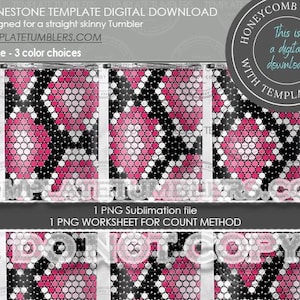 May include: Digital download template for a skinny tumbler featuring a snake skin pattern in black, white, and pink. The template is designed for use with the honeycomb method of rhinestone application.