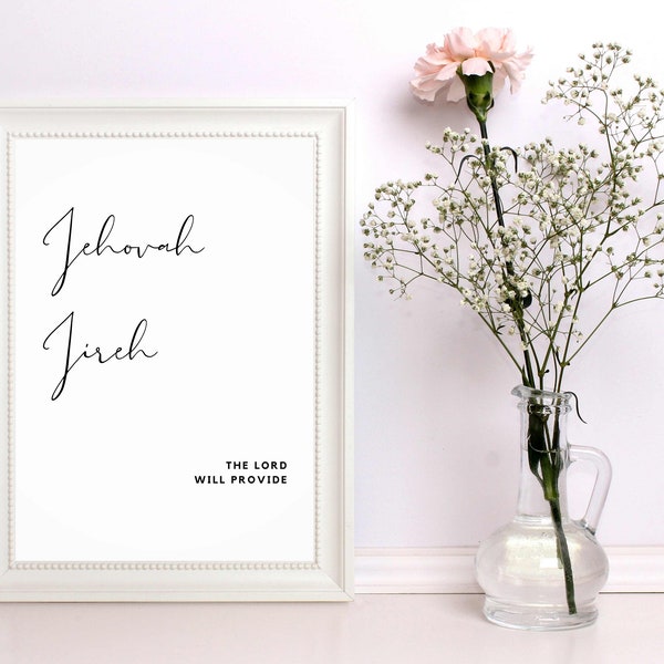 Jehovah Jireh - The Lord Will Provide - Names Of God - Attributes Of God - Wall Art Printable - Digital Print - Christian - Inspirational