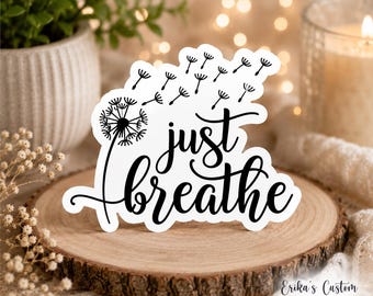 Pegatina "Just Breathe Dandelion", calcomanía para botella de agua "Salud Mental", pegatina inspiradora para portátil, pegatinas de vinilo estéticas para diario, regalos