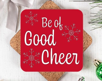 Christmas Snowflake design "Be of Good Cheer" cork backed drink coaster
