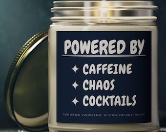 Alimentado por cafeína, caos e coquetéis, presente de dia das mães, presente de aniversário, velas perfumadas, presente exclusivo, cera de coco, não tóxico, limpo
