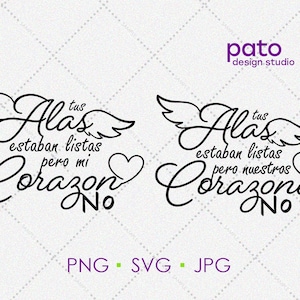 Tus alas estaban listas pero mi corazón no SVG regalos conmemorativos descarga digital en español para seres queridos, En memoria de regalo svg