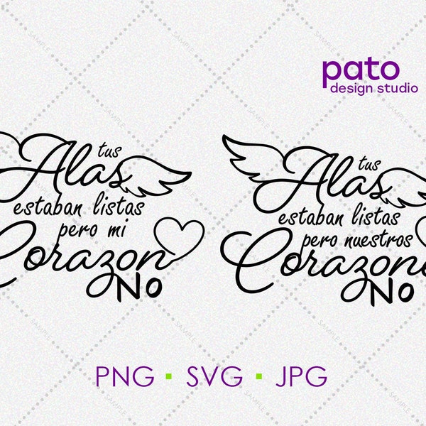 In loving memory, Tus alas estaban listas pero mi corazon no SVG, Spanish memorial Sayings, In memory of spanish svg, Wings Remembrance