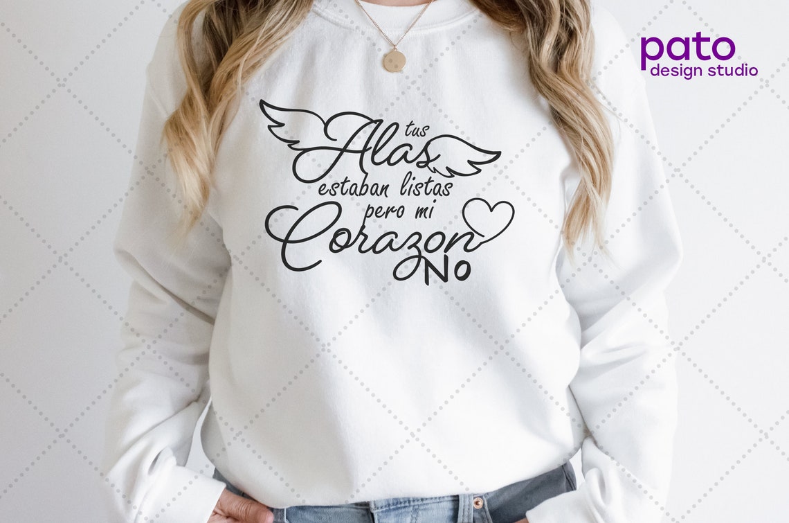 Tus Alas Estaban Listas Pero Mi Corazon No SVG Memorial Gifts Digital