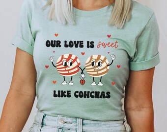 Mexican Valentines Day Shirt, Pan Dulce Shirt, Funny Conchas Shirt, Hispanic  Valentines Shirt, Mexican Friend Shirt, Mexican Galentines Day