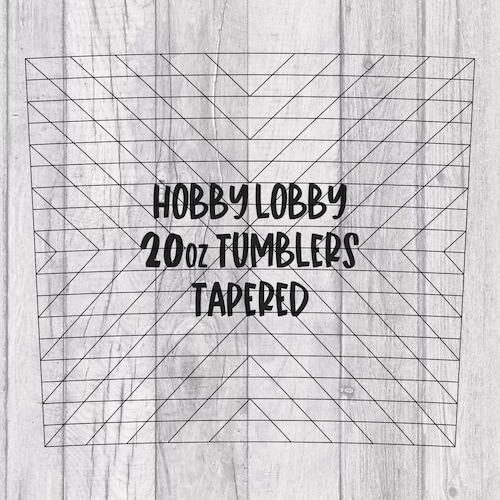 Hobby Lobby 20oz Skinny taper Tumbler Template SVG PNG DXF Etsy
