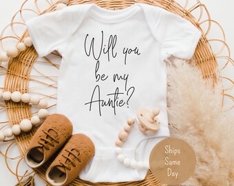 Will You Be My Auntie Onesie ®, Baby Announcement Onesie ®, Pregnancy Announcement Onesie ®, Baby Surprise Bodysuit, Cute Baby Reveal