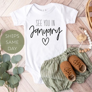 Personalized Baby Announcement Onesie®, See you in January Bodysuit, Cute Pregnancy Reveal Onesie®, Your Month Custom Announcement