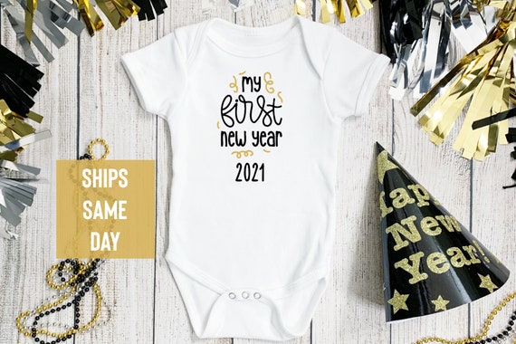 My First New Year Onesie New Year Baby Onesie First New Year 2021 Holiday Onesie Baby Boy Girl Outfit New Year 2021 Baby Clothes Etsy