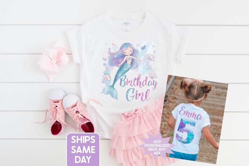 May include: White t-shirt with a mermaid graphic and the text "Birthday Girl". The image includes a pink tutu, pink shoes, and a pink bow. A photo shows a girl wearing a personalized shirt.