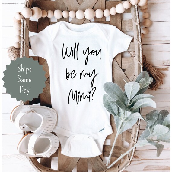 Will You Be My Mimi Onesie ®, Baby Announcement Onesie ®, Pregnancy  Announcement Onesie ®, Baby Surprise Bodysuit, Baby Reveal Shirt 