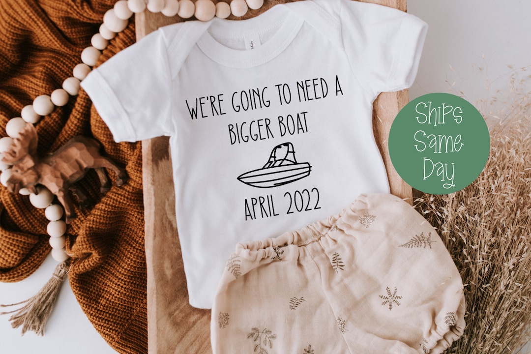 Were Going to Need a Bigger Boat Onesie®, Boat Pregnancy Announcement