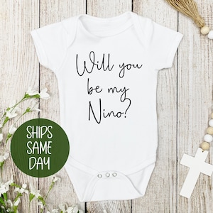 Will you be my Nino onesie®, will you be my godfather onesie®, padrino onesie®, spanish baby onesie®, personalized baby onesie®