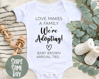 Adoption Announcement Baby Onesie®,  We’re Adoptiong Baby Onesie®, Love Makes a Family, Personalized Custom Adoption Baby Keepsake